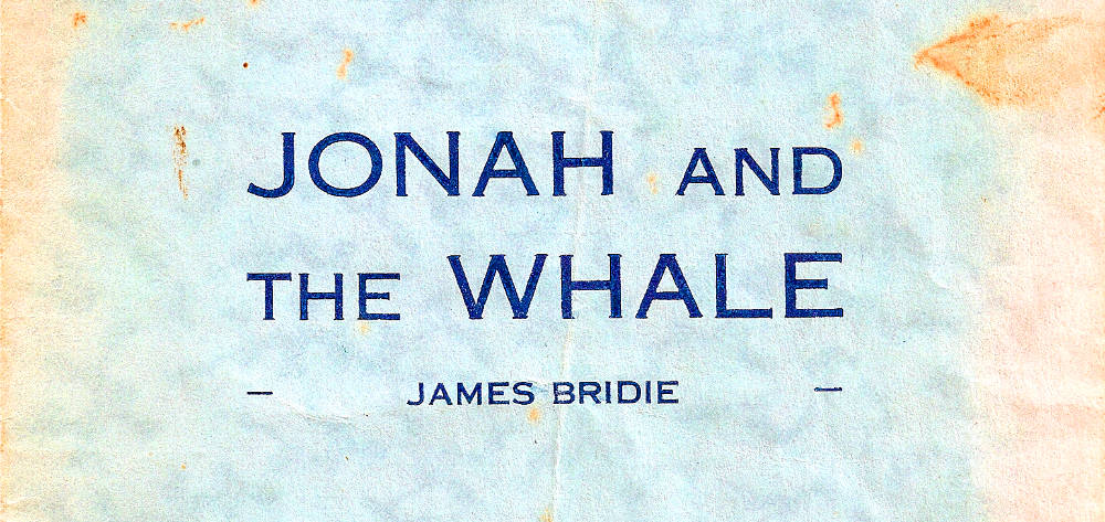 Title from programme for Jonah and the Whale